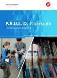 Deutsch / P.A.U.L. D. - Persönliches Arbeits- und Lesebuch Deutsch - Ausgabe N - Für die Einführungsphase in Niedersachsen: Schülerband