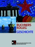 Geschichte / Buchners Kolleg Geschichte – Neue Ausgabe Niedersachsen – Klasse 11