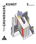004 Grundkurs Kunst - Ausgabe 2002 für die Sekundarstufe II: Band 3: Architektur: Sekundarstufe 2tektur